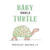 Baby Needs a Turtle