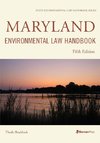 Maryland Environmental Law Handbook, Fifth Edition
