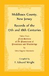 Middlesex County, New Jersey Records of the 17th and 18th Centuries