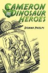 Cameron and the Dinosaur Heroes