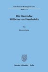 Die Staatsidee Wilhelm von Humboldts.