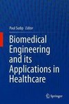 Biomedical Engineering and its Applications in Healthcare
