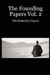 The Founding Papers Vol. 2