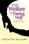 From Welfare to Faring Well