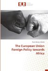 The European Union Foreign Policy towards Africa