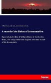 A record of the Blakes of Somersetshire: