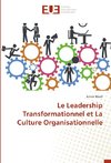 Le Leadership Transformationnel et La Culture Organisationnelle