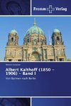 Albert Kalthoff (1850 -1906) - Band I