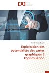 Exploitation des potentialités des cartes graphiques à l'optimisation