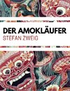 Stefan Zweig: Der Amokläufer