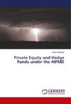 Private Equity and Hedge Funds under the AIFMD