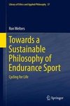 Towards a Sustainable Philosophy of Endurance Sport
