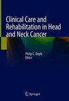 Clinical Care and Rehabilitation in Head and Neck Cancer
