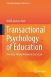 Transactional Psychology of Education