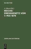 Reichspreßgesetz vom 7. Mai 1874