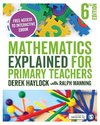 Haylock, D: Mathematics Explained for Primary Teachers