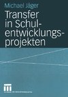 Transfer in Schulentwicklungsprojekten