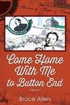 Come Home with Me to Button End