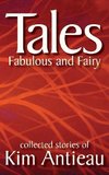 Tales Fabulous and Fairy (Volume 1)
