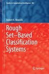 Rough Set-Based Classification Systems