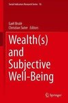 Wealth(s) and Subjective Well-Being
