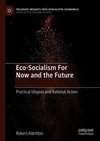 Eco-Socialism For Now and the Future