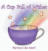 A Cup Full of Wishes