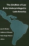 (Un)Rule of Law and the Underprivileged in Latin America