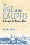 Spuler, B:  The Age of the Caliphs
