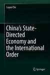 China's State-Directed Economy and the International Order