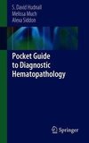 Pocket Guide to Diagnostic Hematopathology