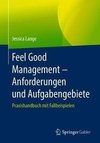 Feel Good Management - Anforderungen und Aufgabengebiete
