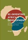 Re-Inventing Africa's Development