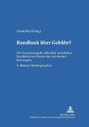 Rundfunk über Gebühr?