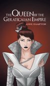 The Queen Of The Geraticaian Empire