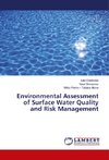 Environmental Assessment of Surface Water Quality and Risk Management