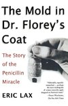 The Mold in Dr. Florey's Coat