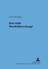 Quo vadis Wortfeldforschung?