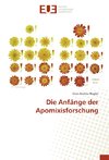 Die Anfänge der Apomixisforschung - eine kommentierte Bibliographie