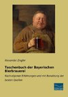Taschenbuch der Bayerischen Bierbrauerei