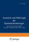 Anatomie und Pathologie der Spontanerkrankungen der kleinen Laboratoriumstiere