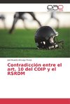 Contradicción entre el art. 10 del COIP y el RSRDM