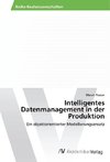 Intelligentes Datenmanagement in der Produktion