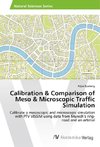 Calibration & Comparison of Meso & Microscopic Traffic Simulation