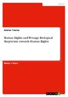 Human Rights and Wrongs. Biological Skepticism towards Human Rights