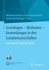 Grundlagen - Methoden - Anwendungen in den Sozialwissenschaften