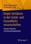 Delphi-Verfahren in den Sozial- und Gesundheitswissenschaften