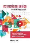 Instructional Design for LIS Professionals