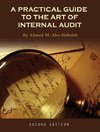 A Practical Guide to the Art of Internal Audit