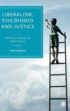 Liberalism, Childhood and Justice